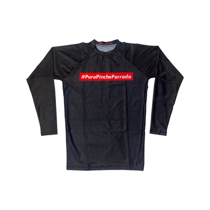 Puro Pinche Porrada Rashguard