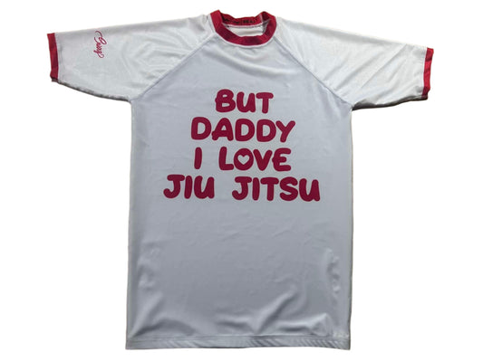 But Daddy I Love Jiu Jitsu Rashguard