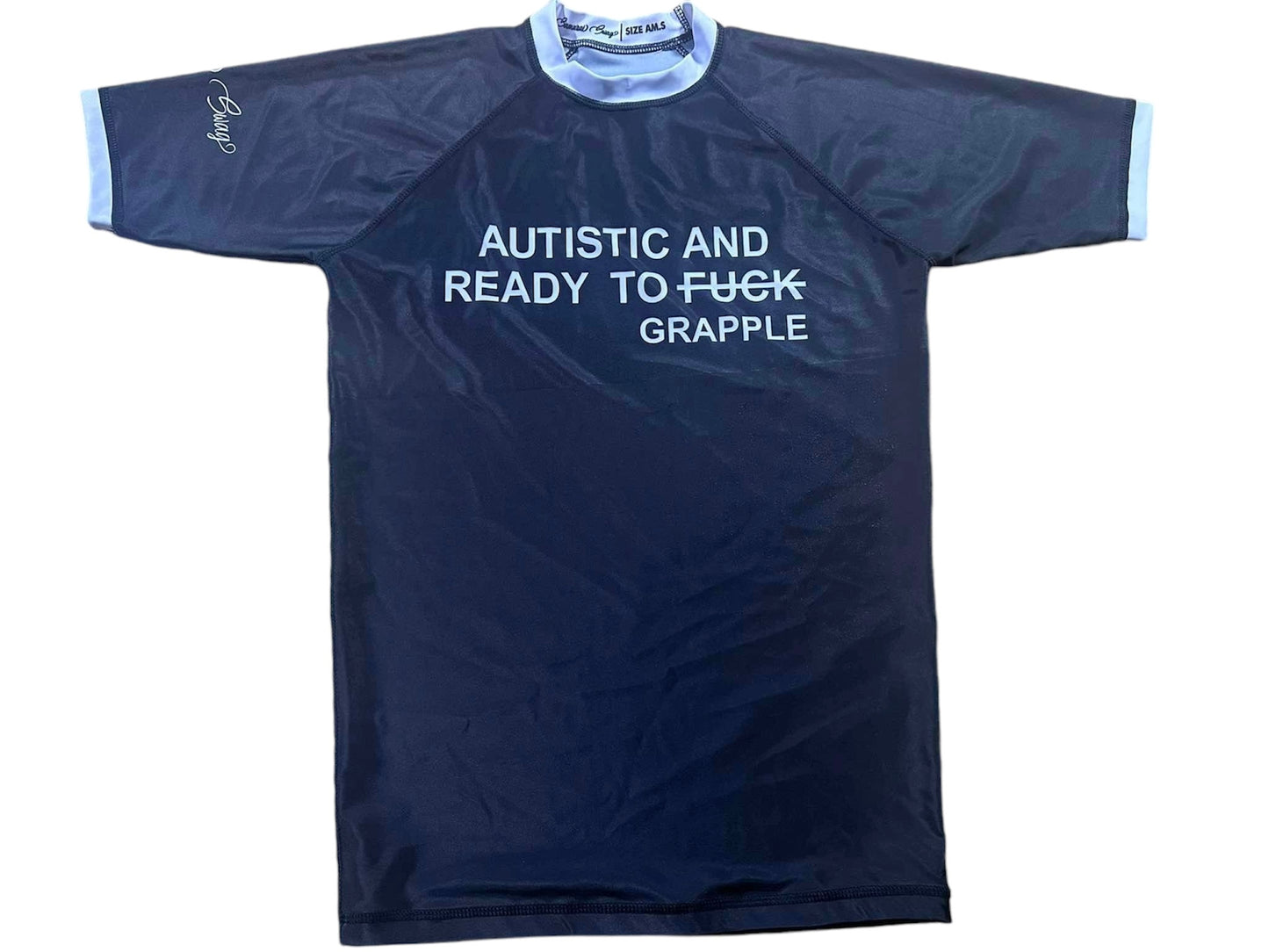 Autistic And Ready Rashguard | Samurai Swag - BJJ and MMA rashguards, shorts and accessories made in Austin Texas